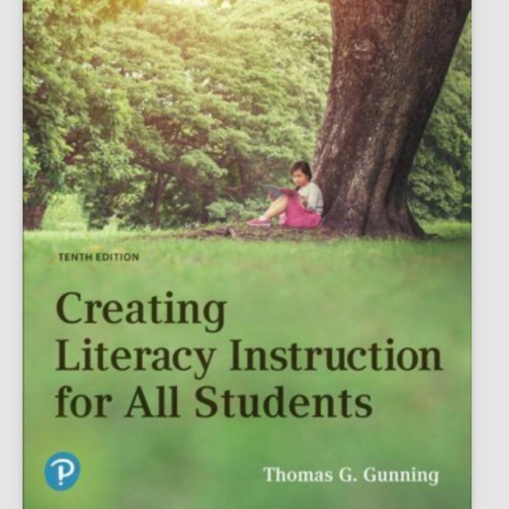 Creating Literacy Instruction for All Students 10th Edition by Thomas Gunning